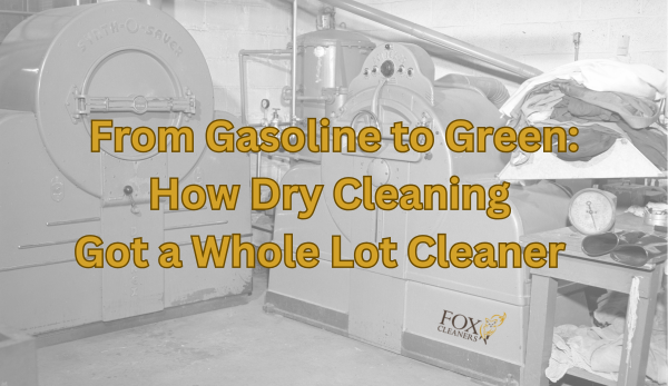 How Dry Cleaning Got a Whole Lot Cleaner Blog How Dry Cleaning Got a Whole Lot Cleaner